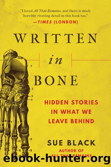 Written in Bone by Sue Black