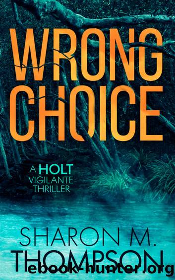 Wrong Choice by Sharon M. Thompson