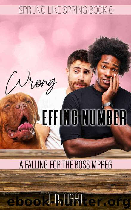 Wrong Effing Number: A Falling for the Boss MPreg (Sprung Like Spring Book 6) by Light J. D