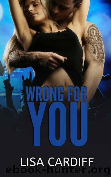 Wrong For You (Before You Series Book 3) by Lisa Cardiff