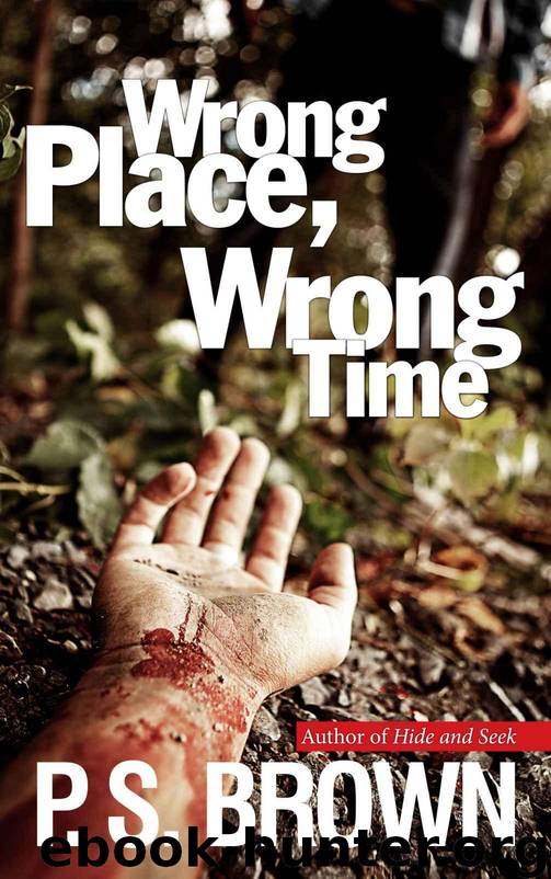 Wrong Place, Wrong Time (DS Ripley Book 1) by Brown P.S