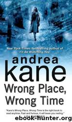 Wrong Place, Wrong Time by Andrea Kane