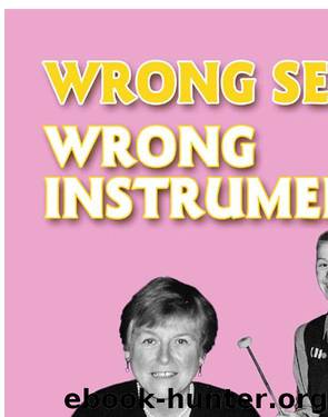 Wrong Sex, Wrong Instrument by Maggie Cotton