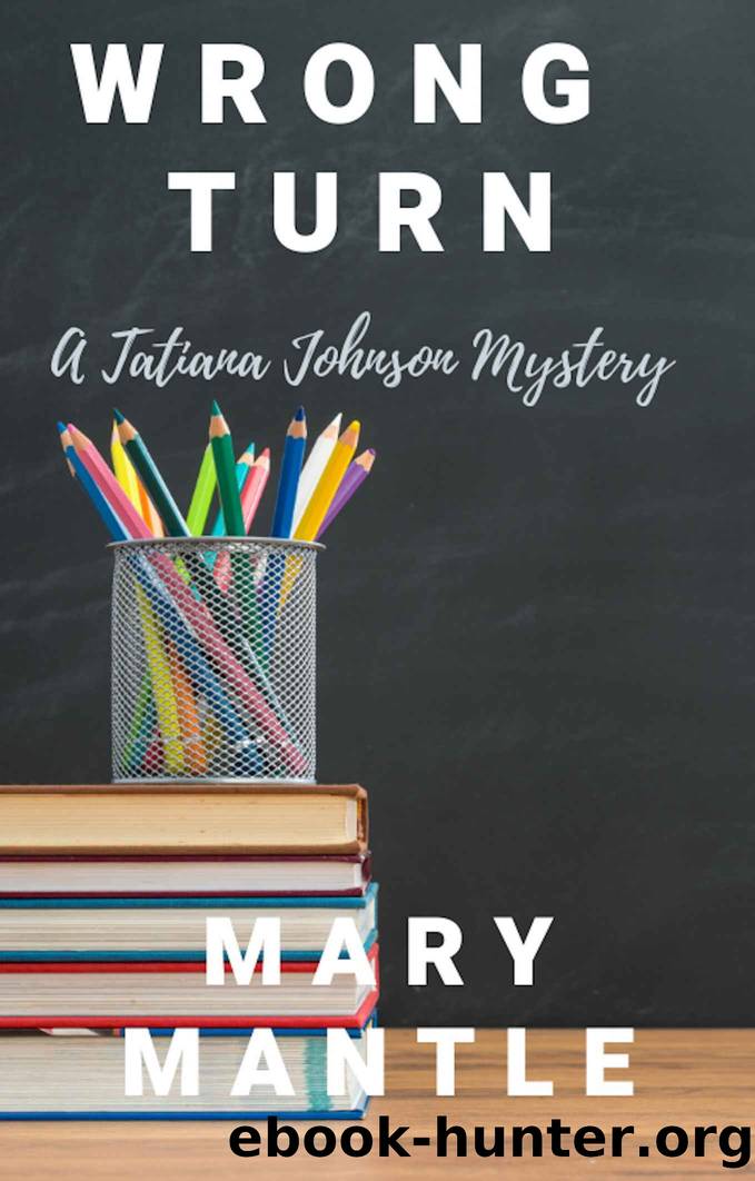 Wrong Turn by Mary Mantle