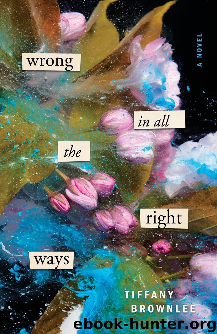 Wrong in All the Right Ways by Tiffany Brownlee