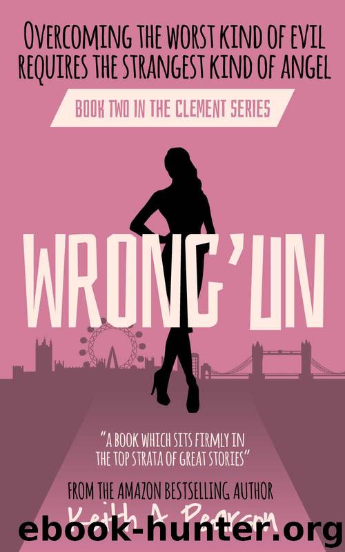 Wrong'un (Clement Book 2) by Keith A Pearson