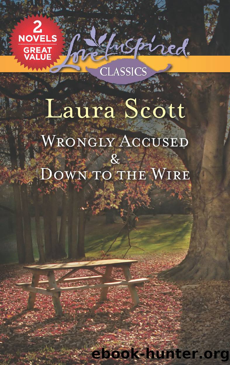 Wrongly Accused & Down to the Wire by Laura Scott
