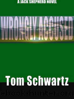 Wrongly Accused by Tom Schwartz