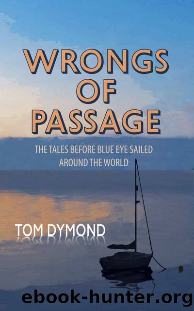Wrongs of Passage by Tom Dymond