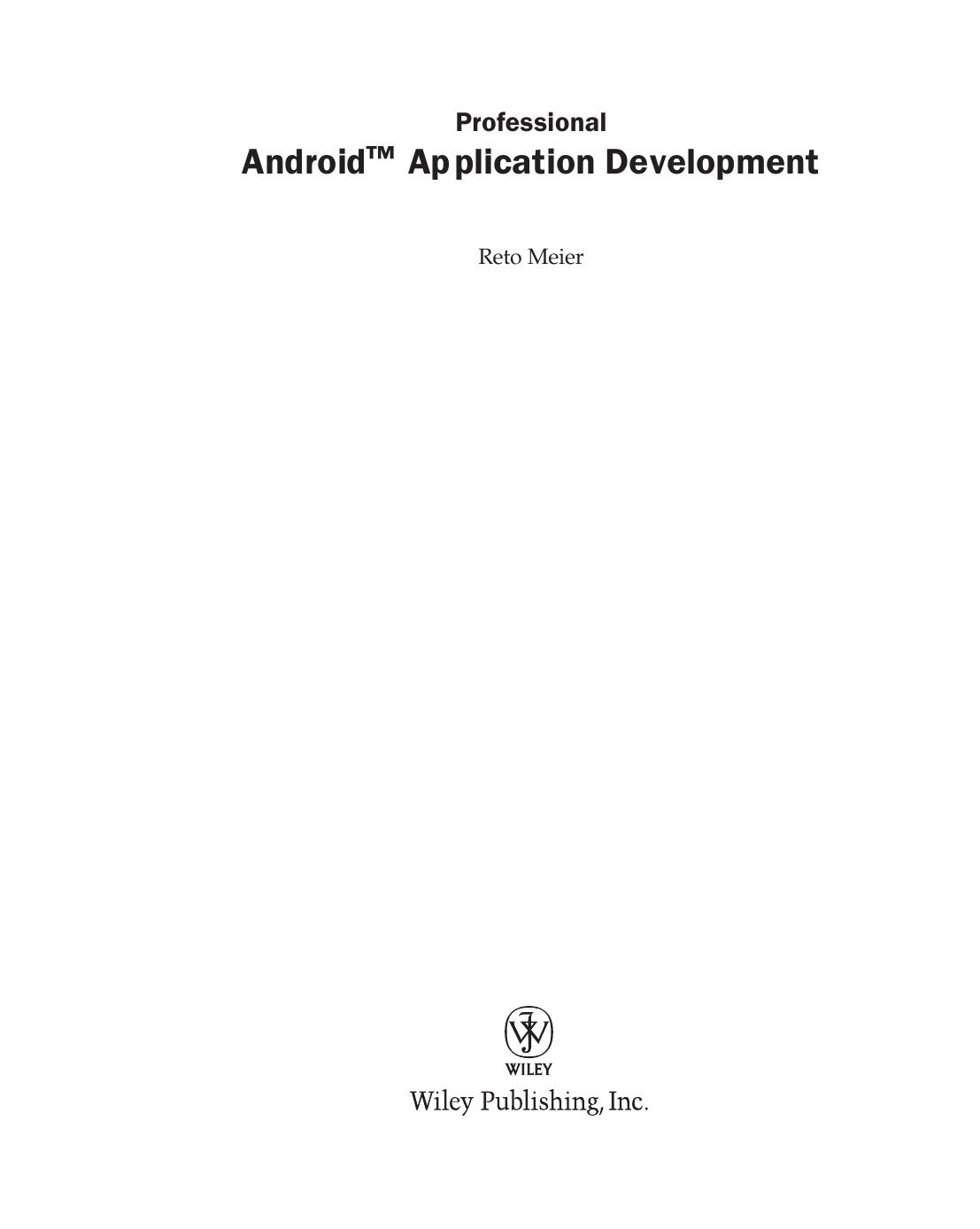 Wrox Press Professional Android Application Development (2009) by Unknown