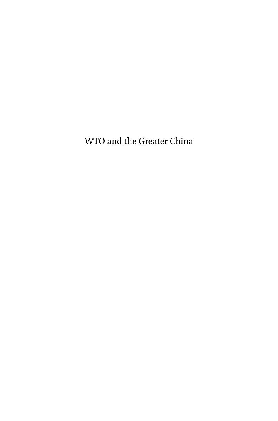 Wto and the Greater China: Economic Integration and Dispute Resolution by Unknow