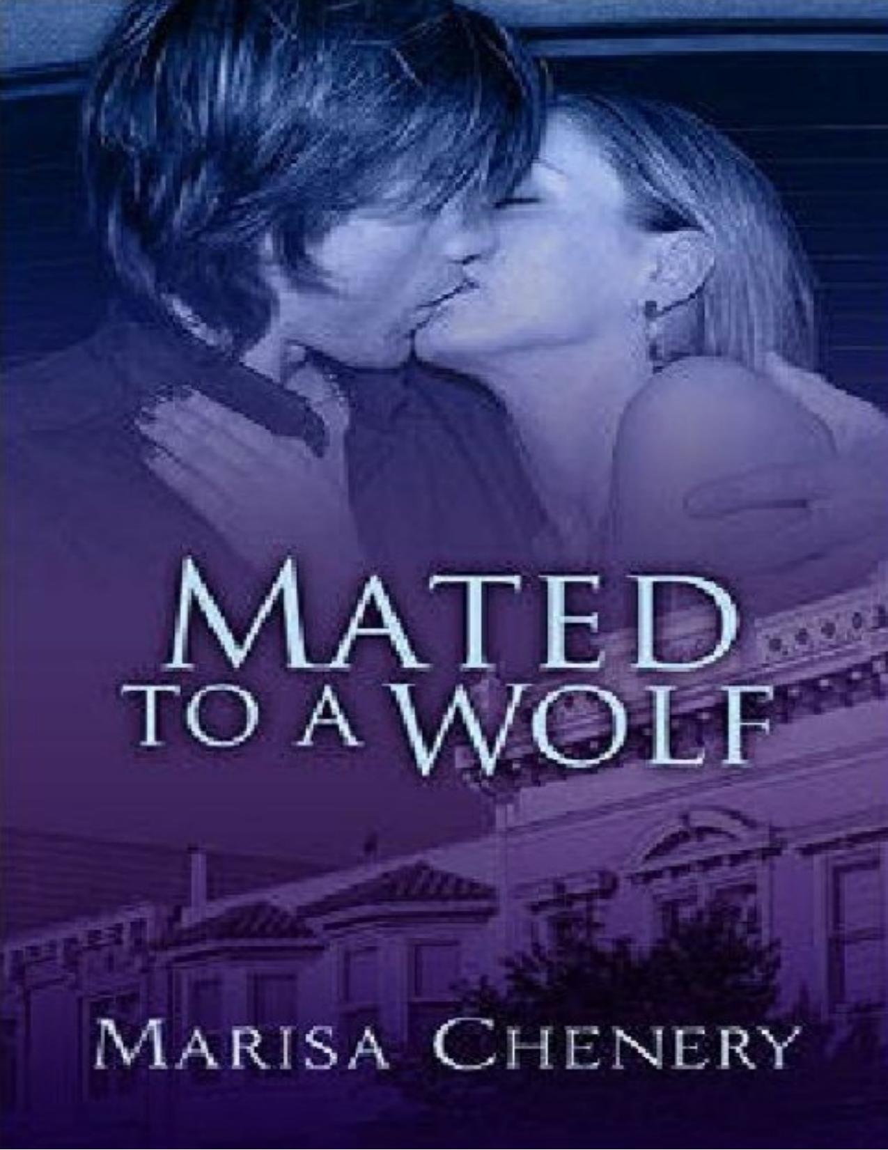 Wulf's Den 04 - Mated to a Wolf by Marisa Chenery