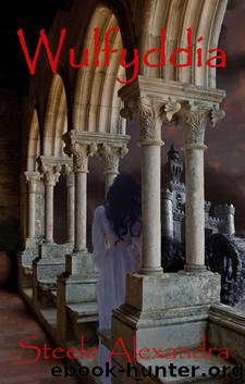 Wulfyddia (The Tattersall Trilogy Book 1) by Steele Alexandra