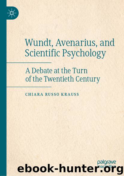 Wundt, Avenarius, and Scientific Psychology by Chiara Russo Krauss