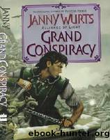 Wurts, Janny - Wars of Light and Shadow 05 - Grand Conspiracy by Wurts Janny