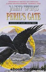 Wurts, Janny - Wars of Light and Shadow 06 - Peril's Gate by Wurts Janny
