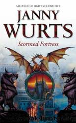 Wurts, Janny - Wars of Light and Shadow 08 - Stormed Fortress by Wurts Janny