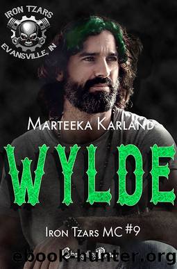 Wylde (Iron Tzars MC 9) A Bones MC Romance by Marteeka Karland