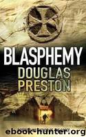 Wyman 2 - Blasphemy by Douglas Preston