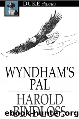 Wyndham's Pal by Harold Bindloss