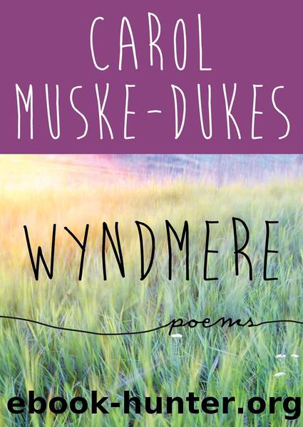 Wyndmere by Carol Muske-Dukes
