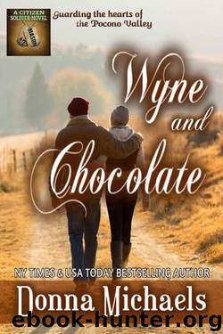 Wyne and Chocolate (Citizen Soldier Series Book 2) by Michaels Donna