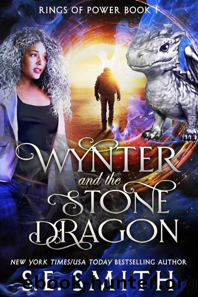 Wynter and the Stone Dragon: Rings of Power by S.E. Smith