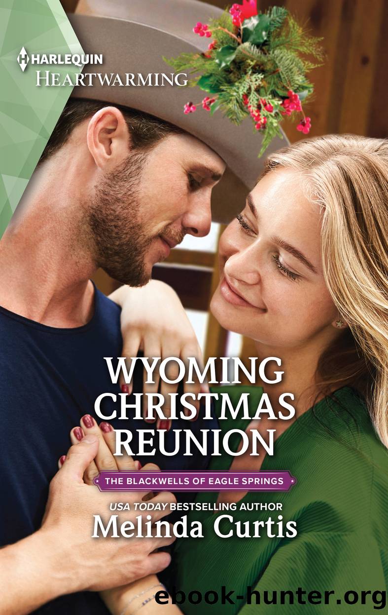 Wyoming Christmas Reunion--A Clean Romance by Melinda Curtis