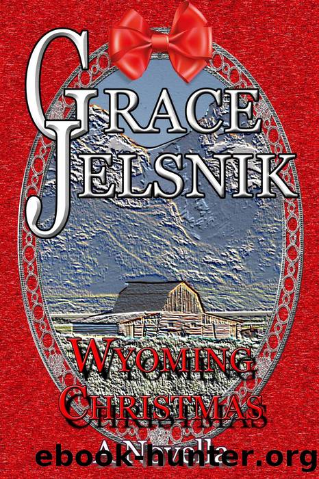 Wyoming Christmas by Grace Jelsnik