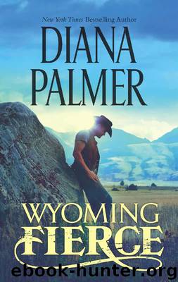 Wyoming Fierce by Diana Palmer