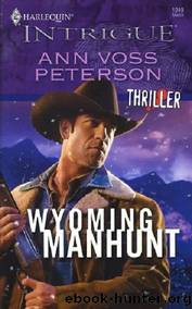 Wyoming Manhunt by Ann Voss Peterson