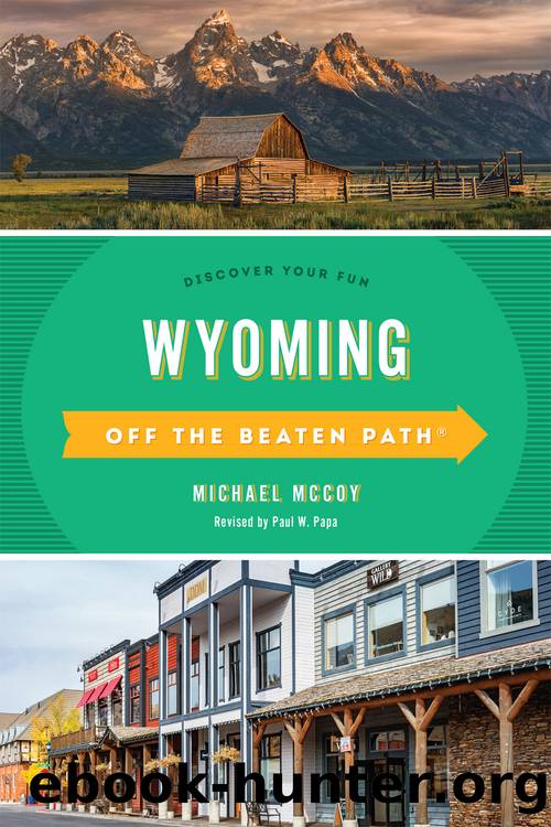 Wyoming Off the Beaten Path&#174; by Michael McCoy