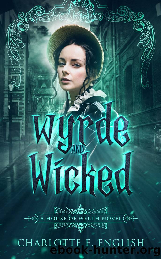 Wyrde and Wicked by Charlotte E. English