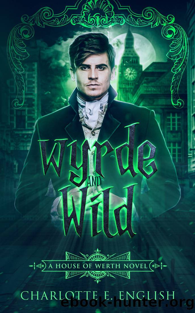 Wyrde and Wild by Charlotte E. English