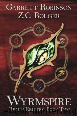 Wyrmspire (Realm Keepers Book 2) by Garrett Robinson & Z. C. Bolger