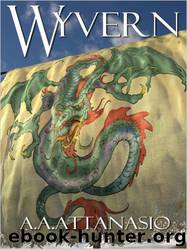 Wyvern by A. A. Attanasio