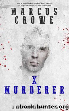 X MURDERER (A Norfolk Trilogy Book 2) by Marcus Crowe