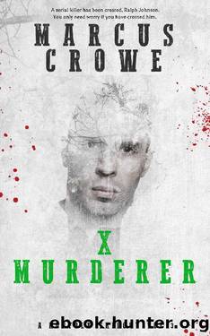 X MURDERER (A Norfolk Trilogy Book 3) by Marcus Crowe