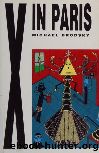 X in Paris by Brodsky Michael 1948-