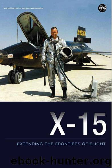 X-15 Extending the Frontiers of Flight by Dennis R. Jenkins