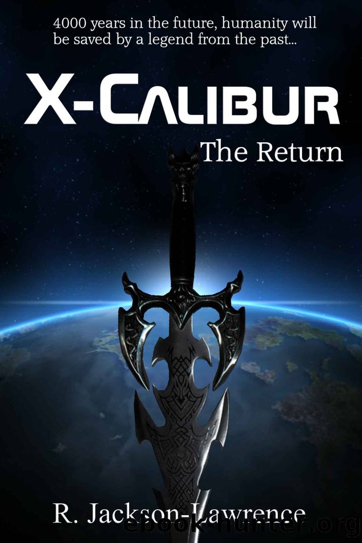 X-Calibur: The Return by Robert Jackson-Lawrence