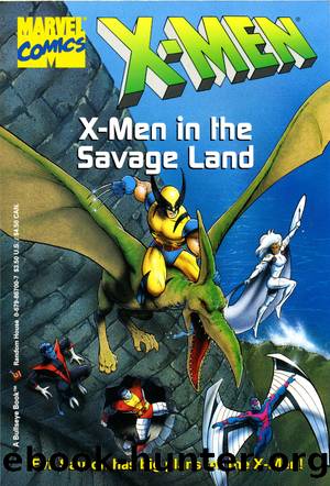 X-Men in the Savage Land by Paul Mantell & Avery Hart & Chris Claremont