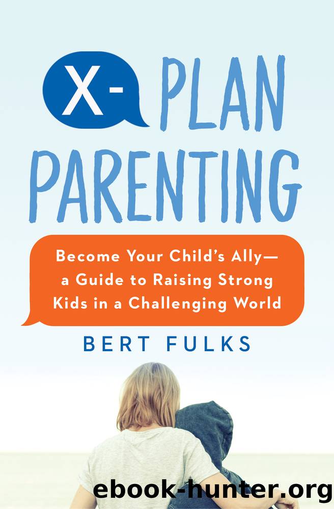 X-Plan Parenting by Bert Fulks