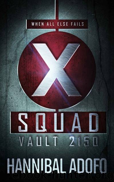 X-Squad Vault 2150: A thrilling military science fiction adventure by Hannibal Adofo