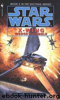 X-Wing 02: Wedge's Gamble by Michael A. Stackpole
