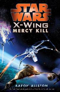 X-Wing Mercy Kill by Aaron Allston