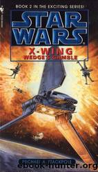 X-Wing Wedge's Gamble by Michael A. Stackpole