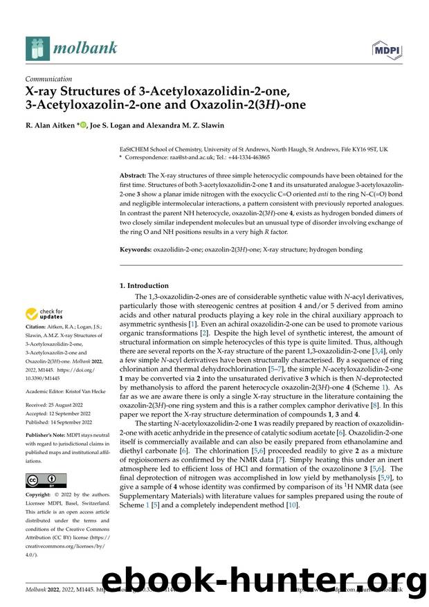 X-ray Structures of 3-Acetyloxazolidin-2-one, 3-Acetyloxazolin-2-one and Oxazolin-2(3H)-one by R. Alan Aitken Joe S. Logan & Alexandra M. Z. Slawin