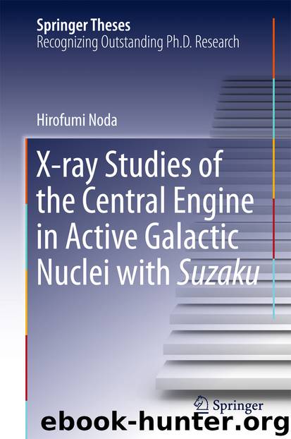 X-ray Studies of the Central Engine in Active Galactic Nuclei with Suzaku by Hirofumi Noda