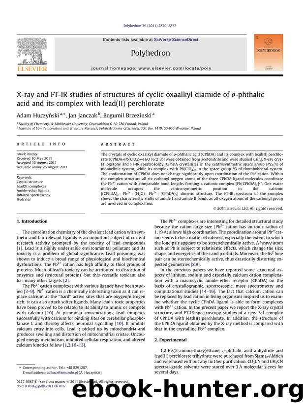 X-ray and FT-IR studies of structures of cyclic oxaalkyl diamide of o-phthalic acid and its complex with lead(II) perchlorate by Adam HuczyÅ„ski & Jan Janczak & Bogumil Brzezinski